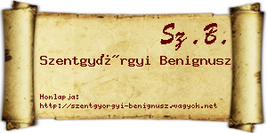 Szentgyörgyi Benignusz névjegykártya
